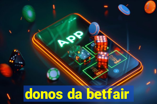 donos da betfair